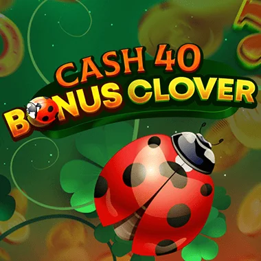 Cash 40 Bonus Clover